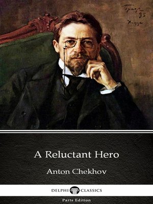 cover image of A Reluctant Hero by Anton Chekhov (Illustrated)
